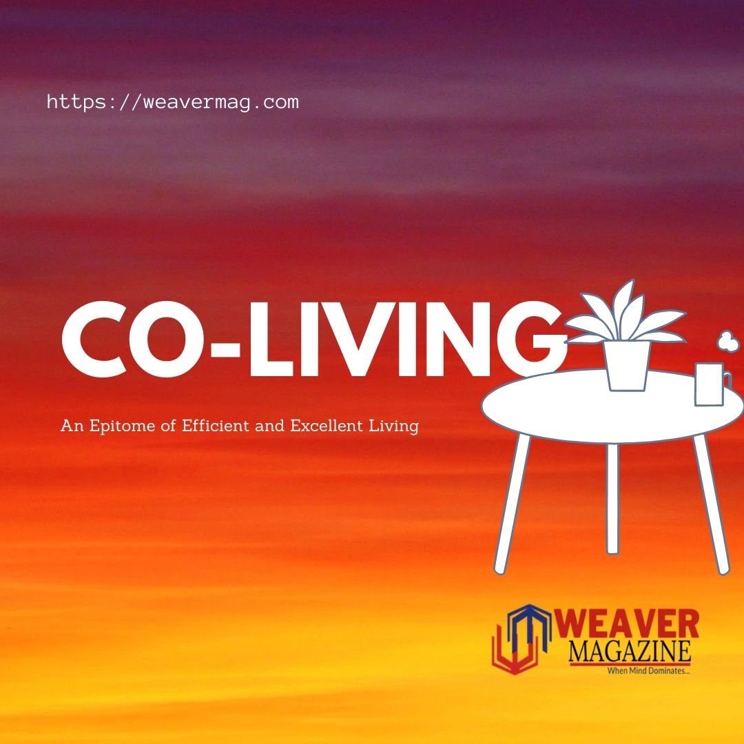 CO-LIVING: An Epitome of Efficient and Excellent Living