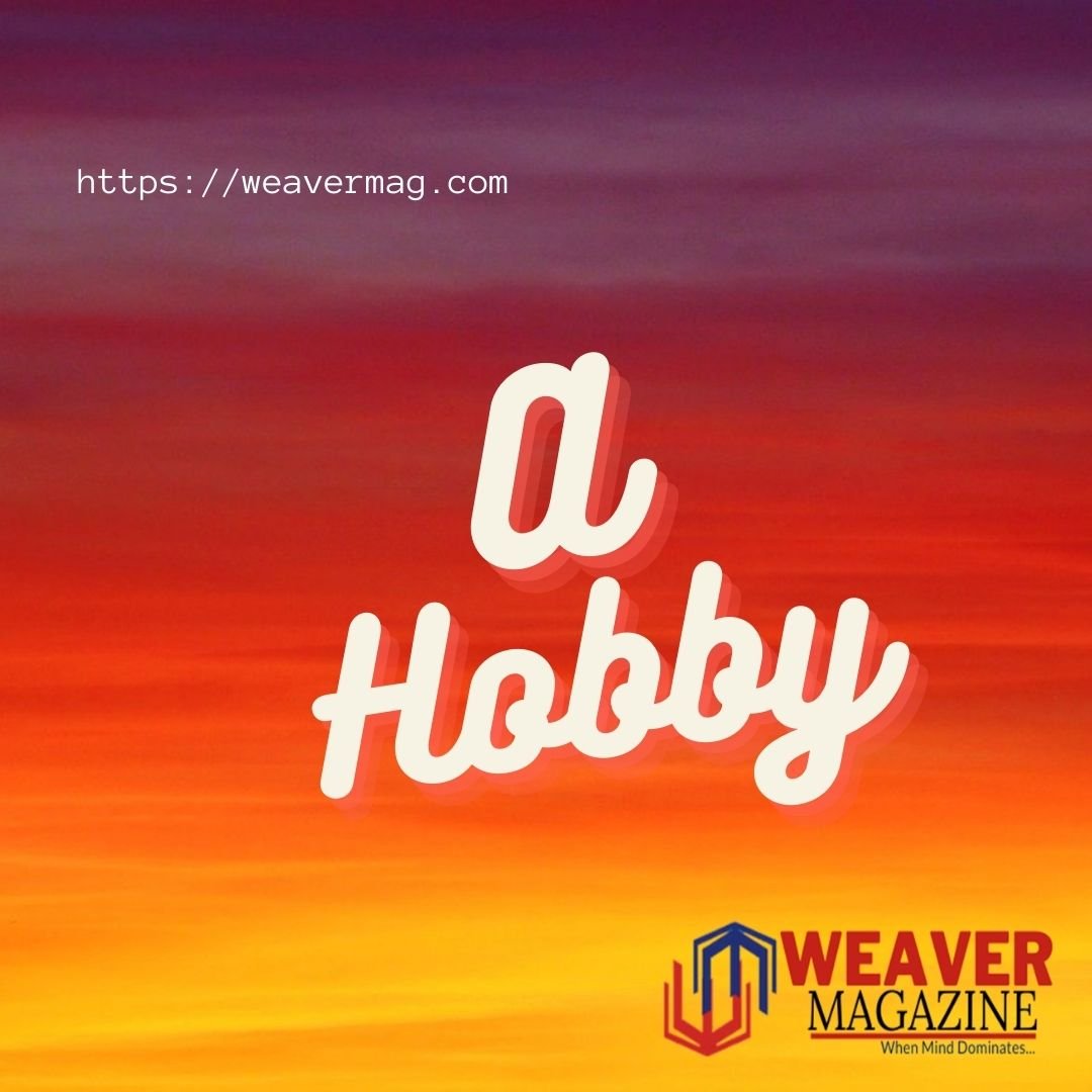 A Hobby Which Can Lead to Your Dream Job