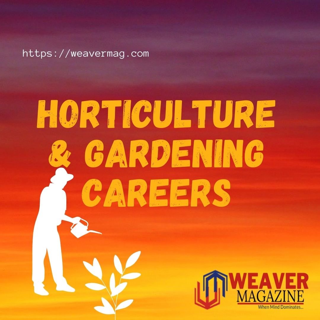 Horticulture & Gardening Careers