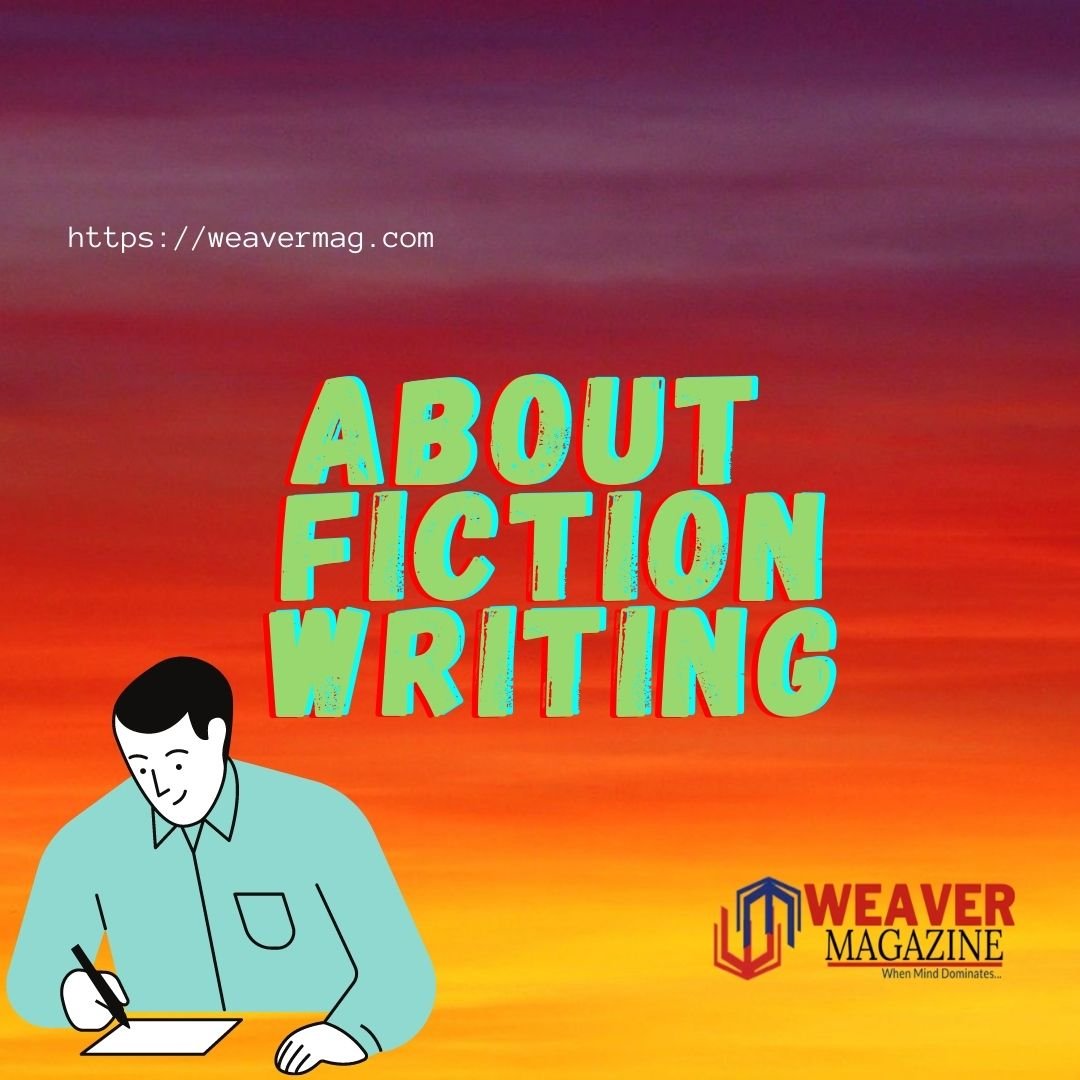 About Fiction Writing
