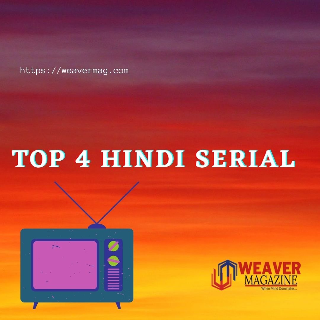 Top 4 Indian Hindi Tv Serials 2020