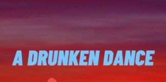 A Drunken Dance