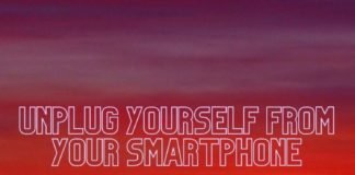 Unplug Yourself From Your Smartphone – Before It’s Too Late