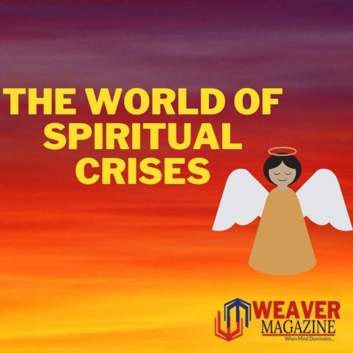 The World Of Spiritual Crises