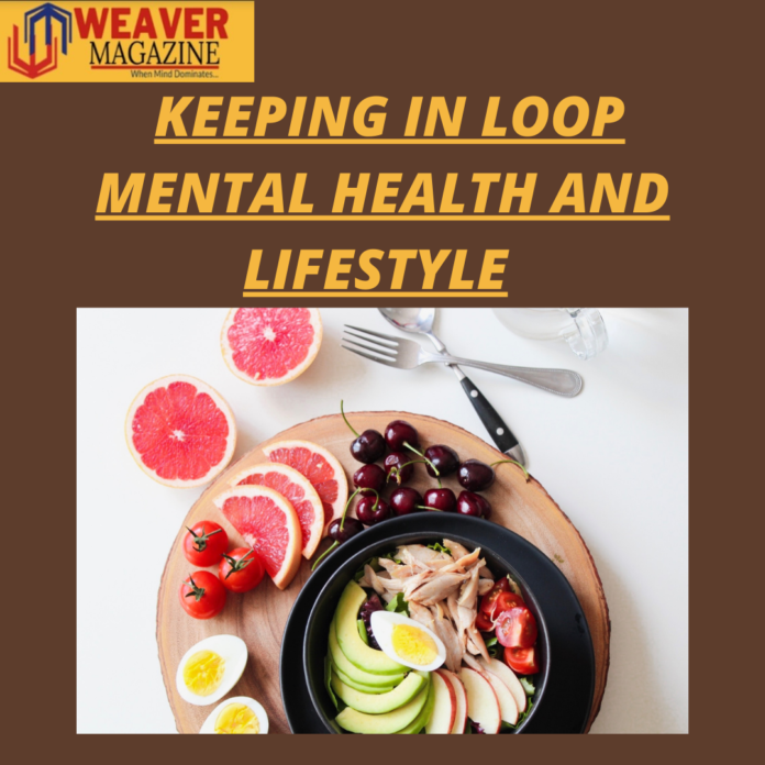 KEEPING IN LOOP MENTAL HEALTH AND LIFESTYLE