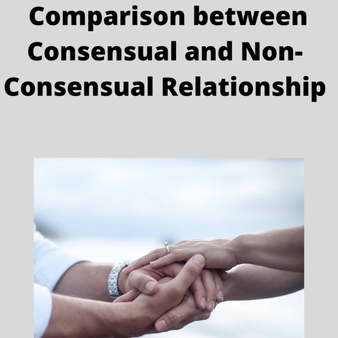 Comparison between Consensual and Non-Consensual Relationship