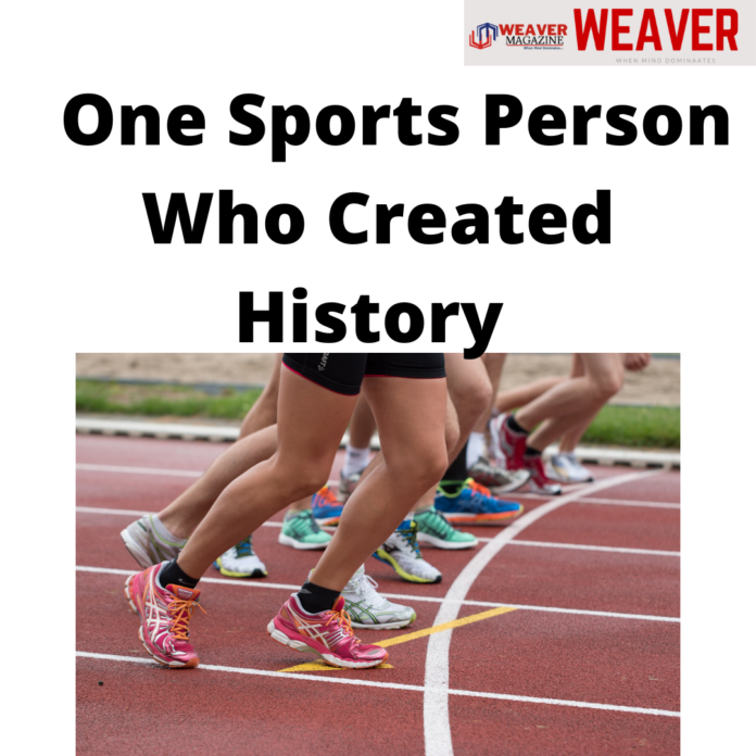 One Sports Person Who Created History