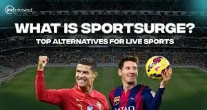 Latest Sportsurge Live Streaming Features Latest Sportsurge Live Streaming Features