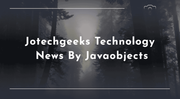Jotechgeeks Technology News By Javaobjects