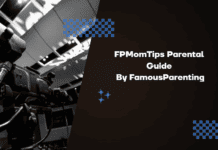 FPMomTips Parental Guide By FamousParenting FPMomTips Parental Guide By FamousParenting
